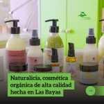 Naturalicia, cosmética orgánica de alta calidad hecha en Las Bayas