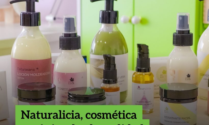 Naturalicia, cosmética orgánica de alta calidad hecha en Las Bayas